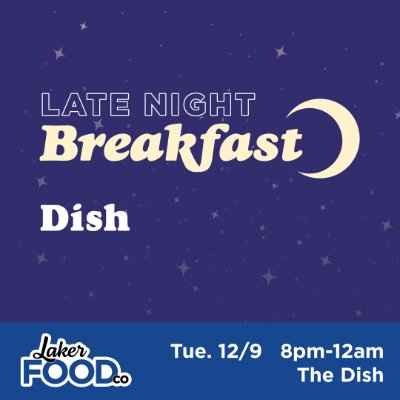 Late Night Breakfast at Dish